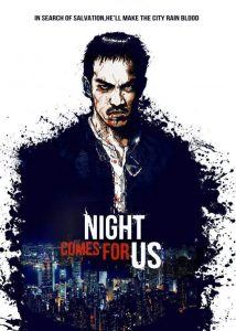 The Night comes fo Us Review Netflix