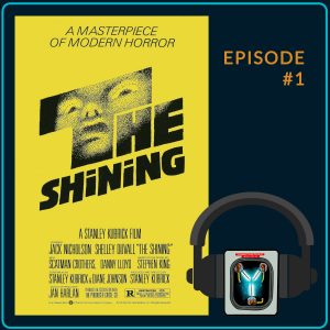 Podcast Episode #1: The Shining (1980) mit Stefan Preis & Franz Indra